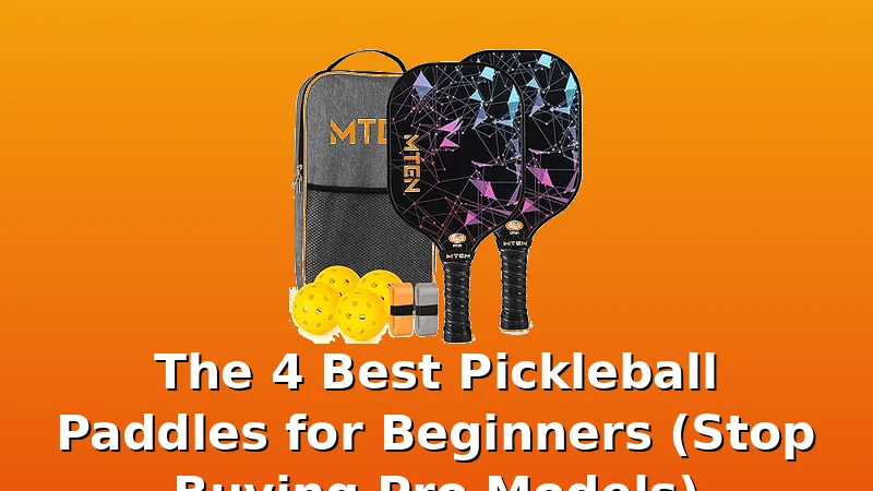 The 4 Best Pickleball Paddles for Beginners (Stop Buying Pro Models) - PickleballPaddleScore review with measurements and honest opinion